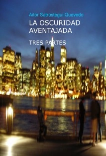 LA OSCURIDAD AVENTAJADA