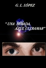 Libro Una mirada azul ultramar, autor Guinevere Lopez