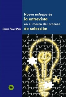 Nuevo enfoque de LA ENTREVISTA en el marco del proceso DE SELECCIÓN