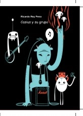 Libro Casius y su grupo PARA EL CONCURSO DE RELATOS TOLKY MONKYS DE BUBOK, autor ricardo rey
