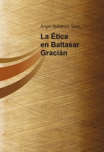 La Ética en Baltasar Gracián