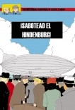 ¡Sabotead el Hindenburg!