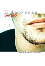 Libro El diario de un pétalo, autor David Montaña Berruezo
