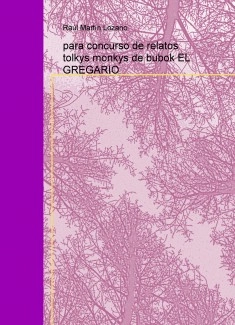 para concurso de relatos tolkys monkys de bubok EL GREGARIO