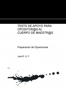 TESTS DE APOYO PARA OPOSITORES AL CUERPO DE MAESTROS