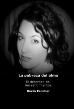 Libro La pobreza del alma, autor Rocio Escobar