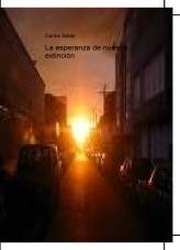 Libro La esperanza de nuestra extinción, autor Carlos Salas