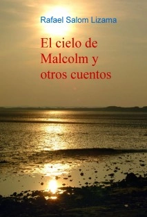 El cielo de Malcolm y otros cuentos