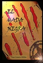 Libro El hada Negra, autor Juan Linares