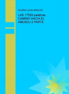 LAS 17559 palabras. CAMINO HACIA EL AMUSOJ 2 PARTE