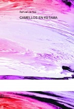 Libro CAMELLOS EN KETAMA, autor volador