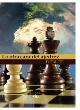 Libro LA OTRA CARA DEL AJEDREZ, autor LOLA ARJONA OLMO (DEBICEI).