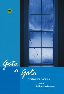 Libro Gota a gota, autor Luis Ballesteros Recio