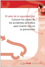 El valor de la seguridad vial. Conocer los costes de los accidentes para invertir en su prevencion