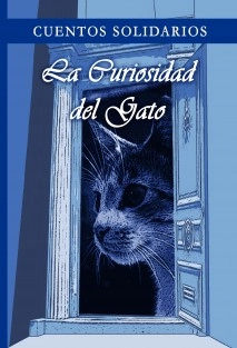 Cuentos Solidarios 2009 - La Curiosidad del Gato