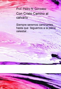 Con Cristo Camino al calvario