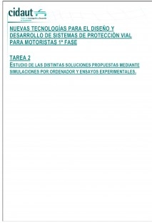Estudio y ensayos de nuevas tecnologías para el diseño y desarrollo de sistemas de protección vial para motoristas. Tarea 2