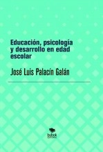 Libro Educación, psicología y desarrollo en edad escolar, autor José Luis Palacín