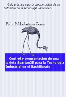 Control y programación de una tarjeta Spartan3E para la Tecnología Industrial en el Bachillerato