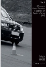 Libro Sistema de Control Electrónico de Estabilidad con Ayuda a la Frenada. Evidencias Científicas Vol. 5, autor Fundación FITSA
