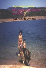Libro Mi verano más natural y Franky, autor Ángel Delgado Salvador
