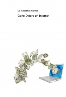 Gane Dinero en Internet