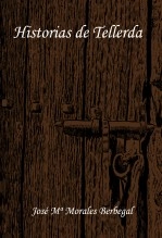 Libro Historias de Tellerda, autor José Mª Morales Berbegal