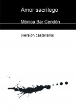 Libro Amor sacrílego (versión castellana), autor Mónica Bar Cendón