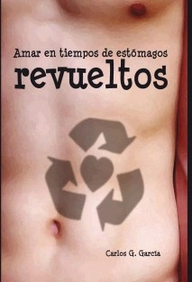 Amar en tiempos de estómagos revueltos