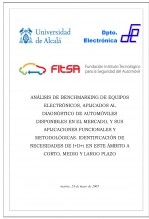 Libro ANÁLISIS DE BENCHMARKING DE EQUIPOS ELECTRÓNICOS, APLICADOS AL DIAGNÓSTICO DE AUTOMÓVILES DISPONIBLES EN EL MERCADO, Y SUS APLICACIONES FUNCIONALES Y METODOLÓGICAS. IDENTIFICACIÓN DE NECESIDADES DE I+D+i EN ESTE ÁMBITO A CORTO, MEDIO Y LARGO PLAZO, autor Fundación FITSA