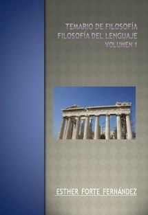 TEMARIO DE FILOSOFÍA. FILOSOFÍA DEL LENGUAJE. VOLUMEN 1.