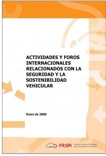 Actividades y foros internacionales relacionados con la seguridad y la sostenibilidad vehicular