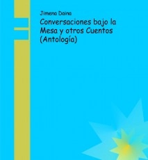 Conversaciones bajo la Mesa y otros Cuentos (Antología)
