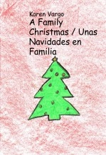 Libro A Family Christmas / Unas Navidades en Familia, autor karenvargo