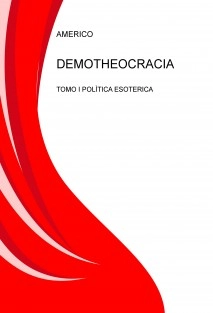 DEMOTHEOCRACIA TOMO I