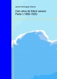 Cien años de fútbol canario Parte I (1890-1925)