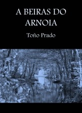 Libro A beiras do Arnoia, autor Toño Prado