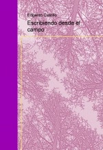 Libro Escribiendo desde el campo, autor zumm