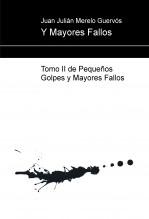 Libro Y Mayores Fallos, autor Juan Julián Merelo Guervós
