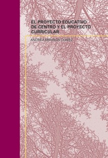 EL PROYECTO EDUCATIVO DE CENTRO Y EL PROYECTO CURRICULAR