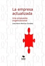 Libro La empresa actualizada, autor José Alberto Martínez González