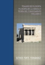 Libro TEMARIO DE FILOSOFÍA. FILOSOFÍA DE LA CIENCIA Y TEORÍA DEL CONOCIMIENTO. VOLUMEN 2., autor ESTHER FORTE FERNÁNDEZ