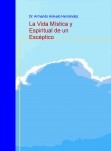 La Vida Mística y Espiritual de un Escéptico