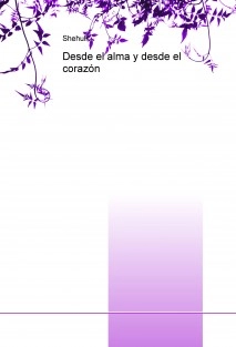 Desde el alma y desde el corazón