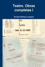Libro Teatro. Obras completas I, autor Gonzalo Martínez Junquera