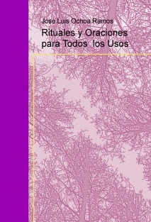 Rituales y Oraciones para Todos los Usos