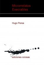 Libro Microrrelatos Execrables, autor hugoperea