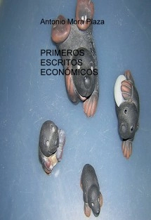 PRIMEROS ESCRITOS ECONÓMICOS