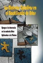 Las Materias Optativas en el Bachillerato de Artes. Apoyo a la docencia en la materia Artes Aplicadas a la Pintura