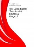 Talk-Listen-Speak:  Functional & Situational Usage of English©